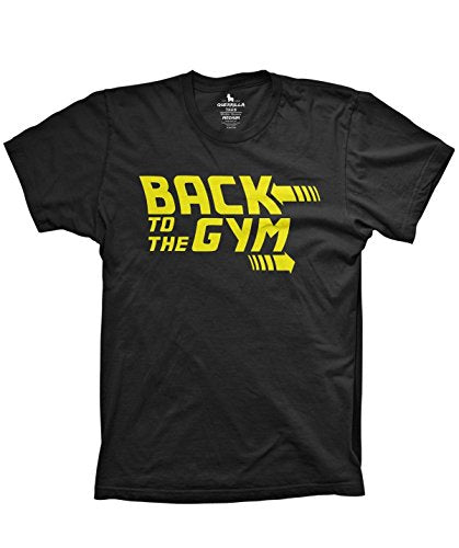 Guerrilla Tees Back to The Gym Shirt Funny Tshirts Weightlifting Workout Gear