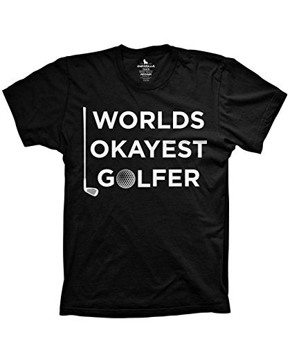 World's Okayest Golfer Shirt Funny Graphic Tshirts Fathers Day Golf Buddy tees Golf pro Shirt