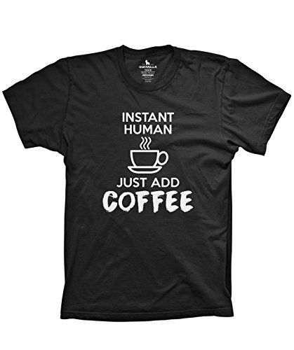 Instant Human just add Coffee Shirt Funny Graphic Coffee Tshirts Morning Joe Cranky tee