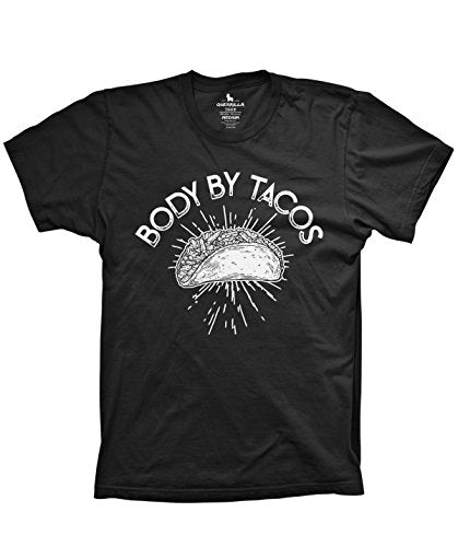 Guerrilla Tees Body by Tacos Shirt Funny Mexican Food Ironic Tshirts