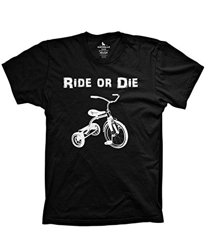 Ride or Die shirt funny tricycle shirts graphic funny tees