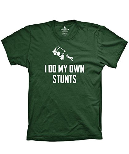 Guerrilla Tees I do My own Stunts Funny Golfing Tshirts Sunday Shirt