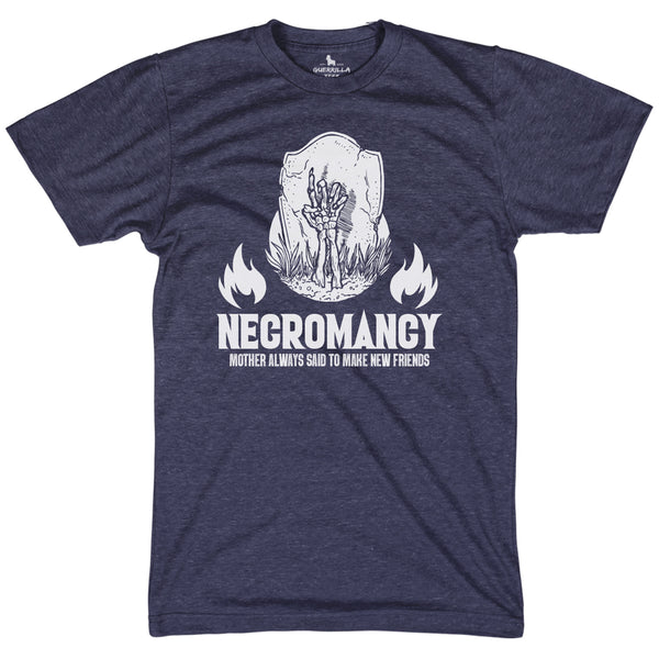 Necromancy Make New Friends Funny Dungeons and Dragons Video Game Dice Shirts