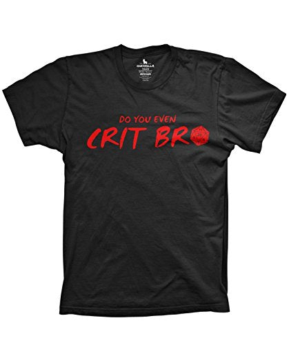 Do You Even crit bro Video Game Shirt Dungeons and Dragons tee