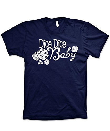 Dice Dice Baby Funny Dungeons and Dragons Shirts Table top Game Shirt