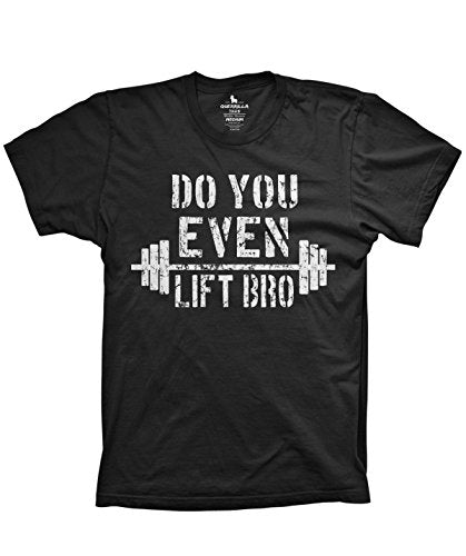 Guerrilla Tees Do You Even Lift bro Shirt Funny Workout Tshirts Workout Gear