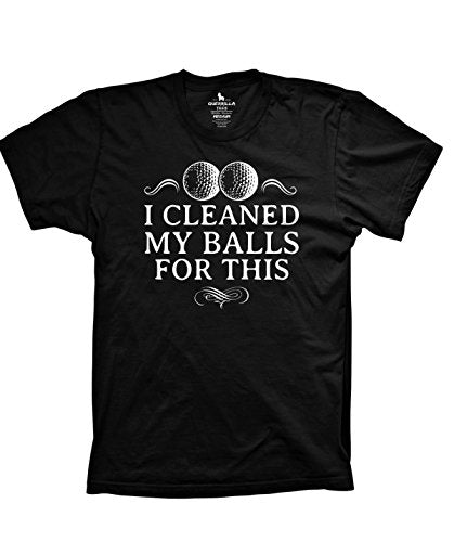 I Cleaned My Balls for This Funny Golf Tshirts Offensive Golfer Shirt